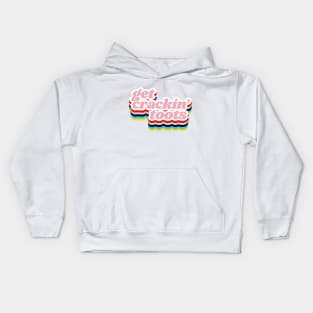 Get Crackin' Toots! Grace & Frankie Quote From the Netflix Series Kids Hoodie